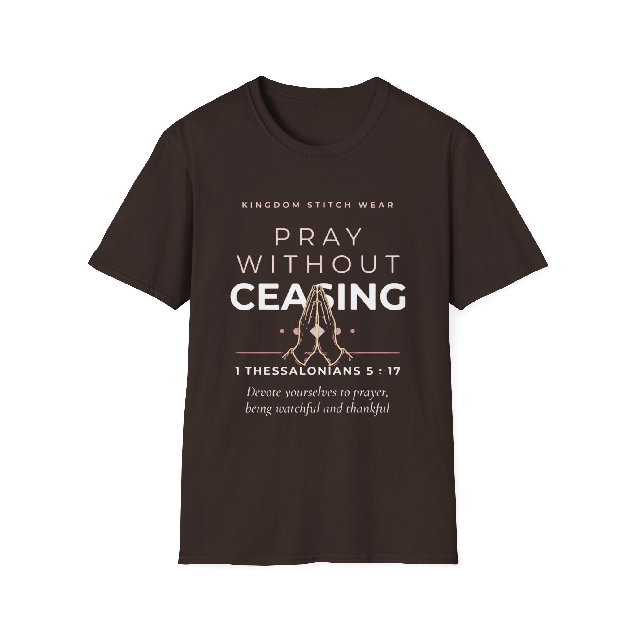 Pray Without Ceasing Tee | Praying Hands | Faith-Based Streetwear | Kingdom Stitch Wear