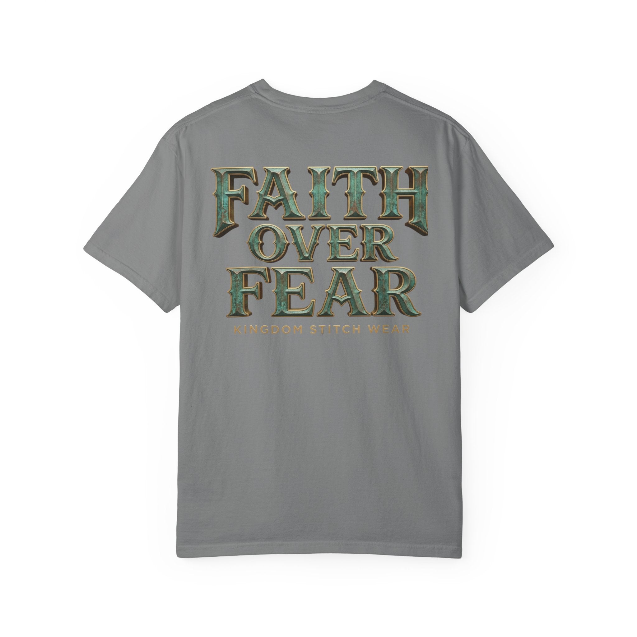 Faith Over Fear Tee Back Graphic| Vintage Patina | Kingdom Stitch Wear