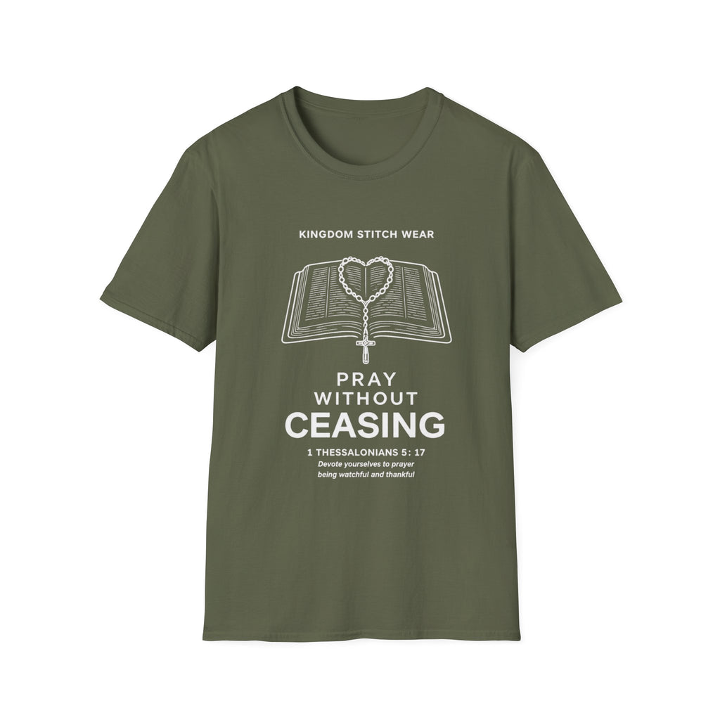 Pray Without Ceasing Tee | 1 Thessalonians 5:17 | Kingdom Stitch Wear