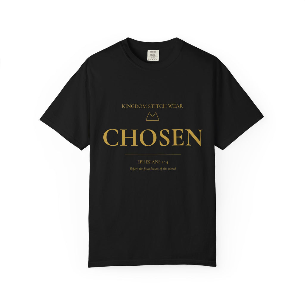 Chosen Tee | Ephesians 1:4 | Garment-Dyed Comfort Colors Christian Apparel | Kingdom Stitch Wear