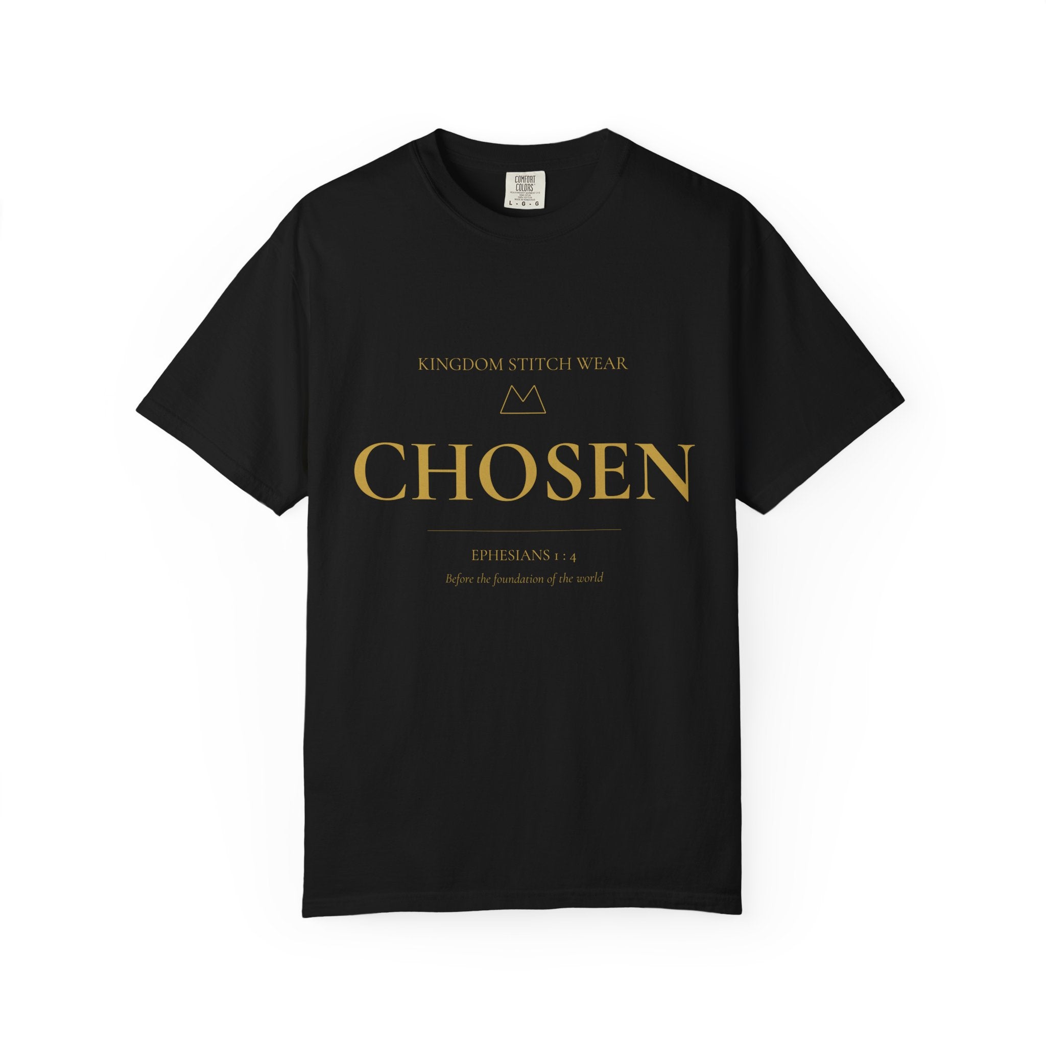 Chosen Tee | Ephesians 1:4 | Garment-Dyed Comfort Colors Christian Apparel | Kingdom Stitch Wear