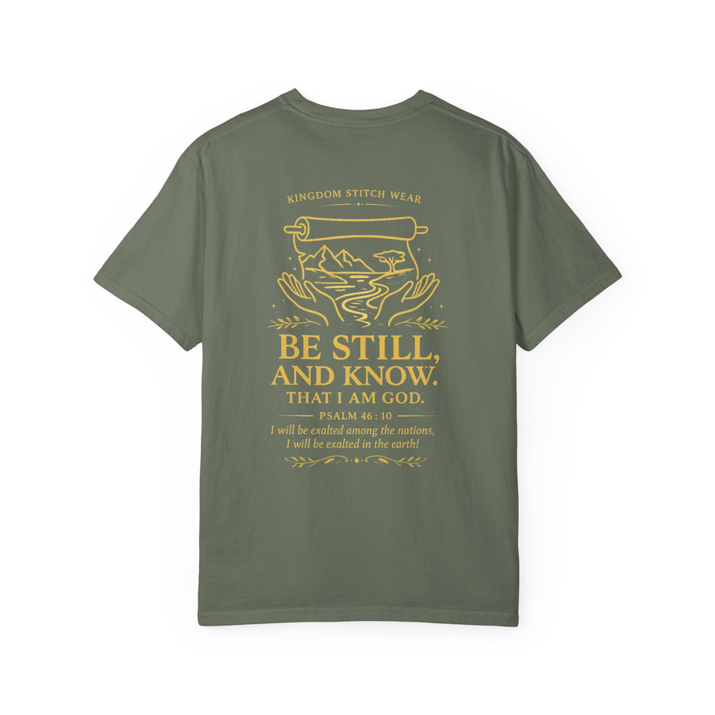 Be Still & Know Comfort Tee | Garment-Dyed Back Graphic | Kingdom Stitch Wear