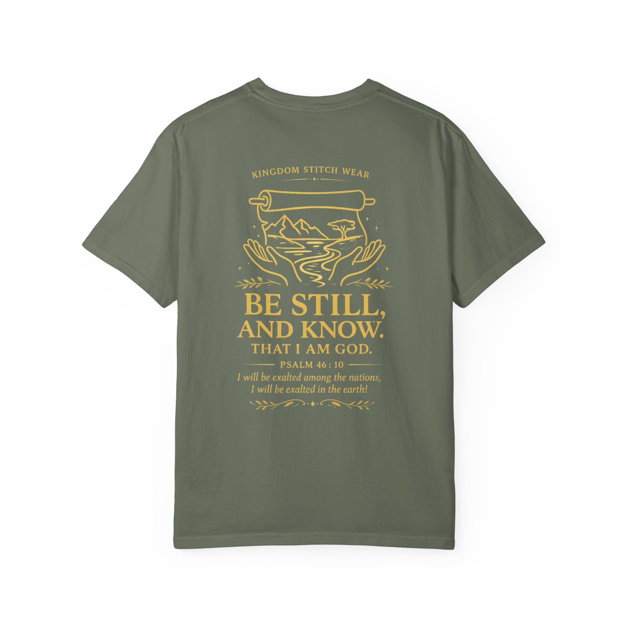Be Still & Know Comfort Tee | Garment-Dyed Back Graphic | Kingdom Stitch Wear