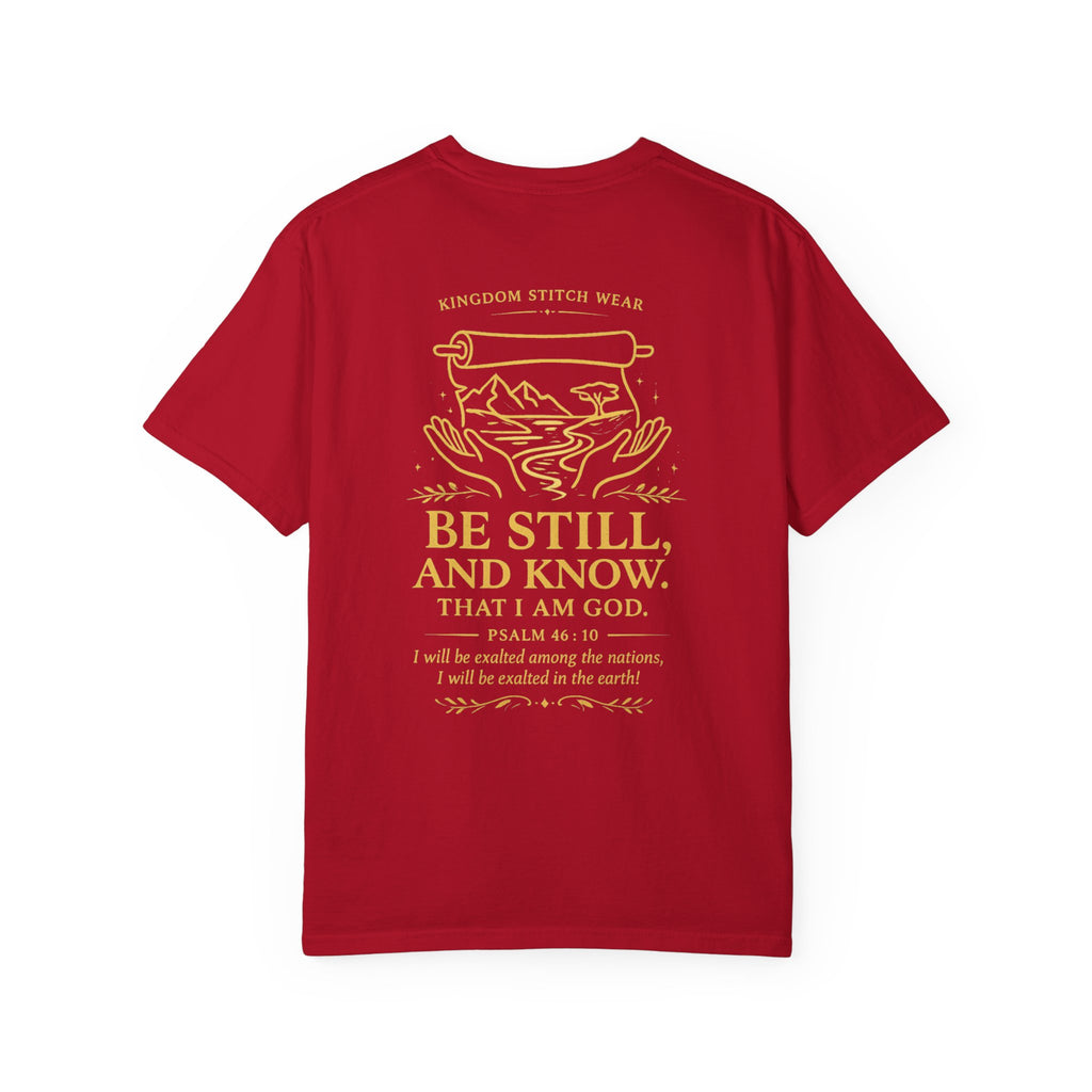 Be Still & Know Comfort Tee | Garment-Dyed Back Graphic | Kingdom Stitch Wear