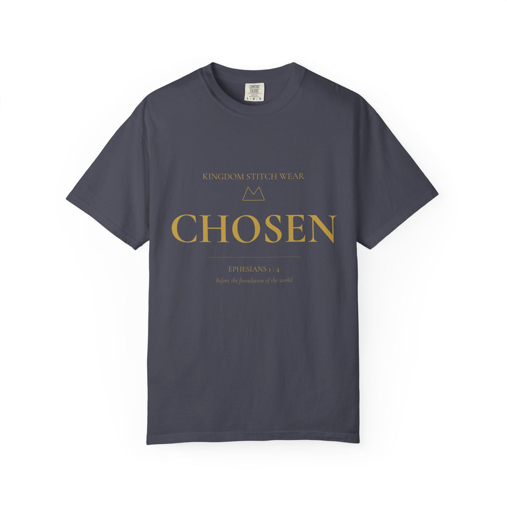 Chosen Tee | Ephesians 1:4 | Garment-Dyed Comfort Colors Christian Apparel | Kingdom Stitch Wear