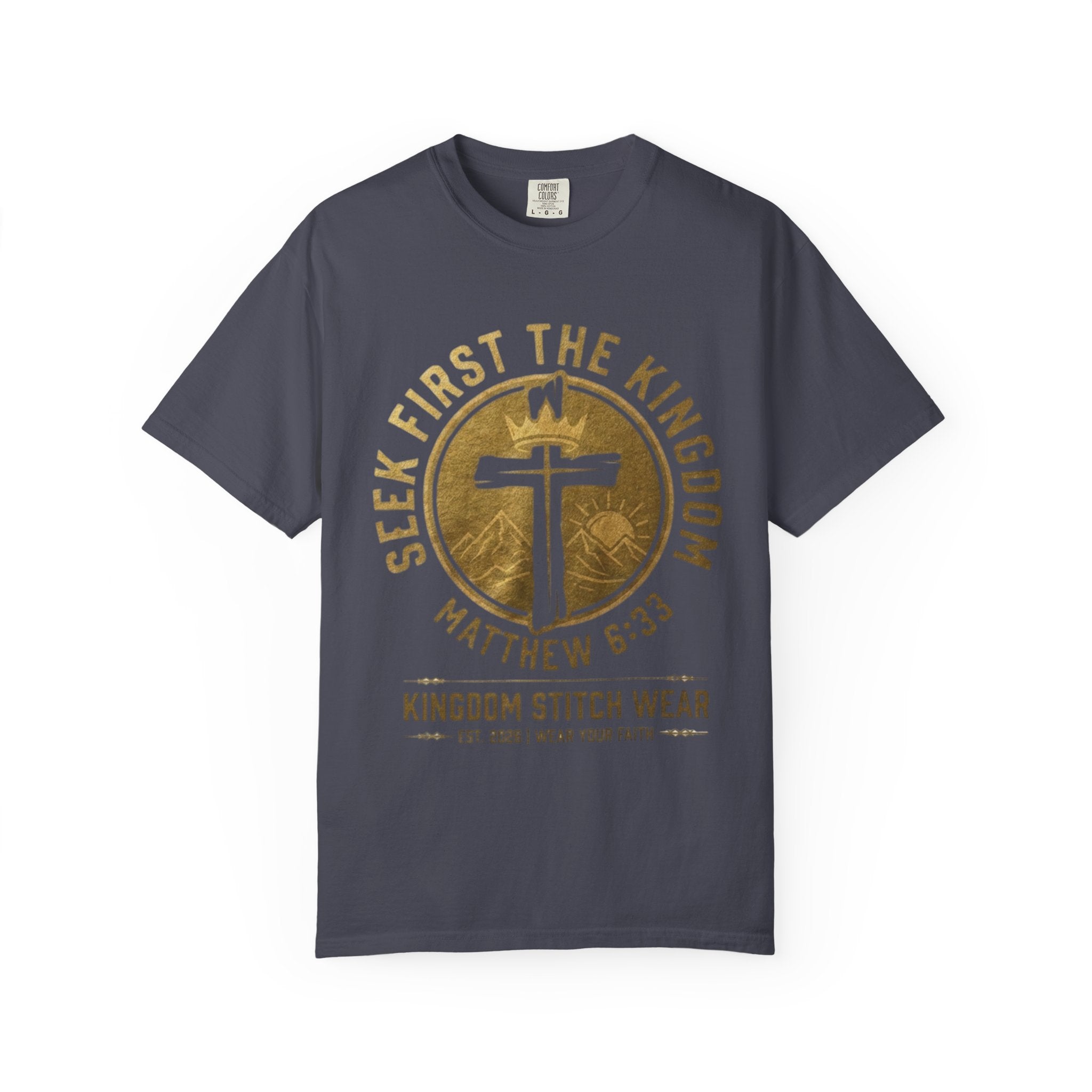 Seek First The Kingdom Tee | Matthew 6:33 | Garment-Dyed Comfort Colors Christian Apparel | Kingdom Stitch Wear