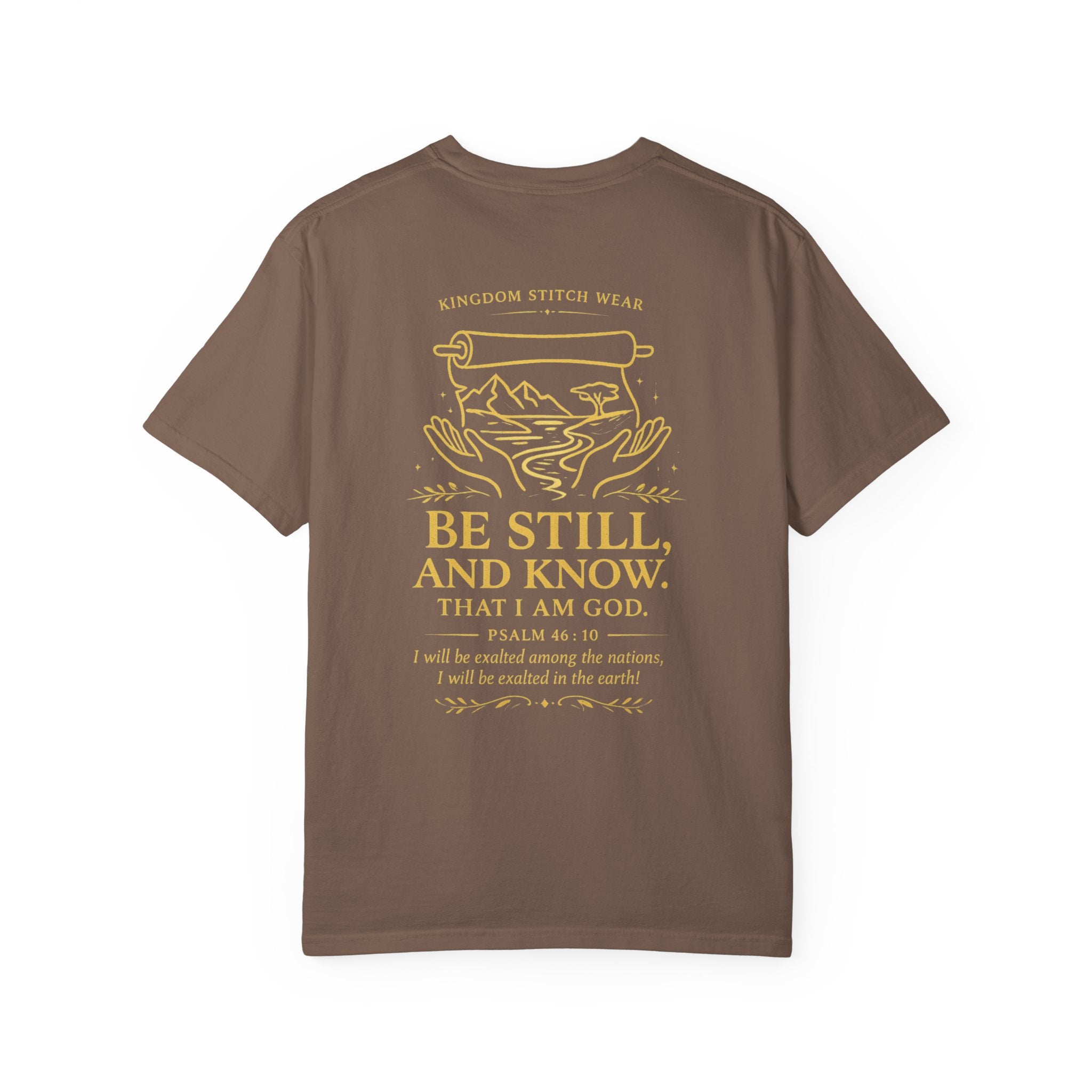 Be Still & Know Comfort Tee | Garment-Dyed Back Graphic | Kingdom Stitch Wear