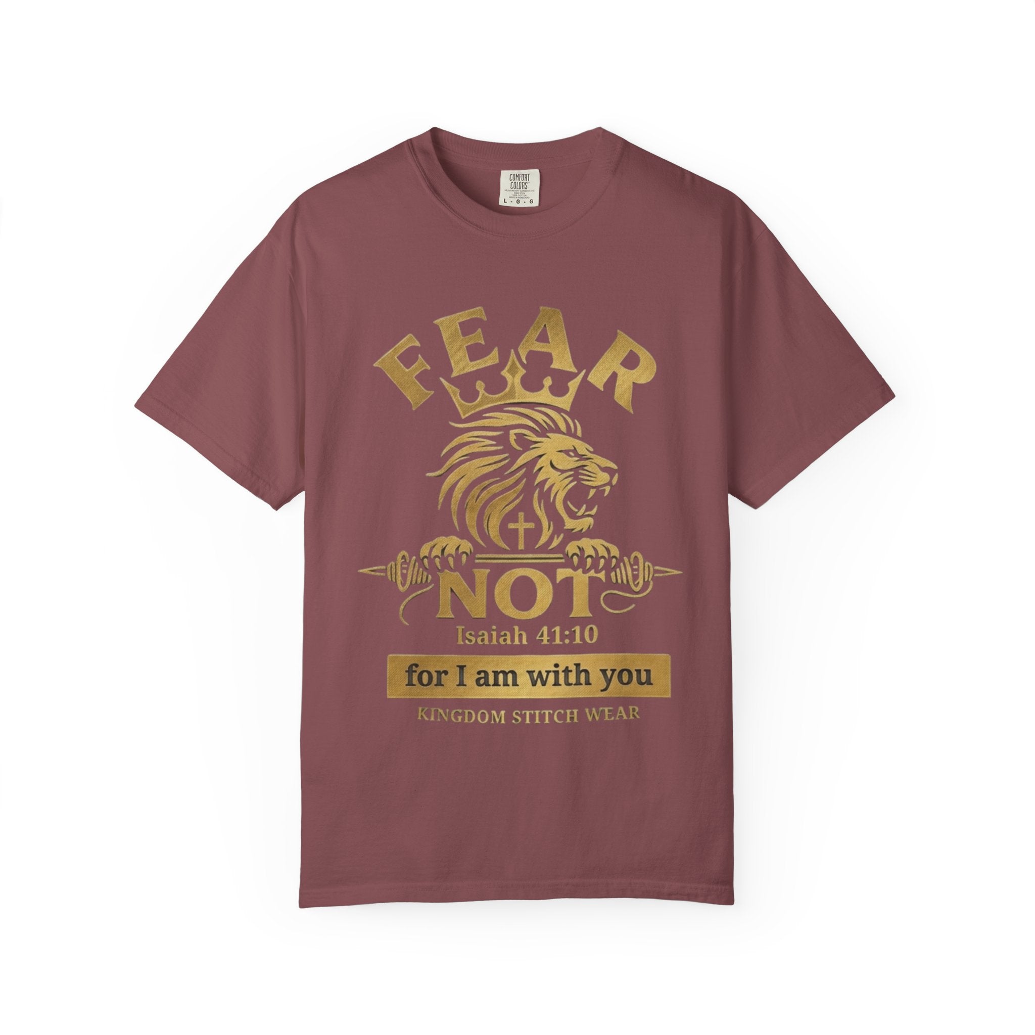 Fear Not Tee | Isaiah 41:10 | Lion of Judah Garment-Dyed Comfort Colors Christian Apparel | Kingdom Stitch Wear