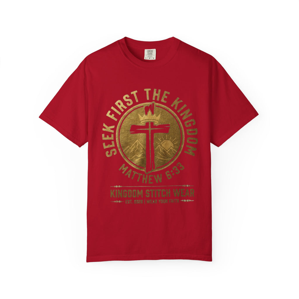 Seek First The Kingdom Tee | Matthew 6:33 | Garment-Dyed Comfort Colors Christian Apparel | Kingdom Stitch Wear