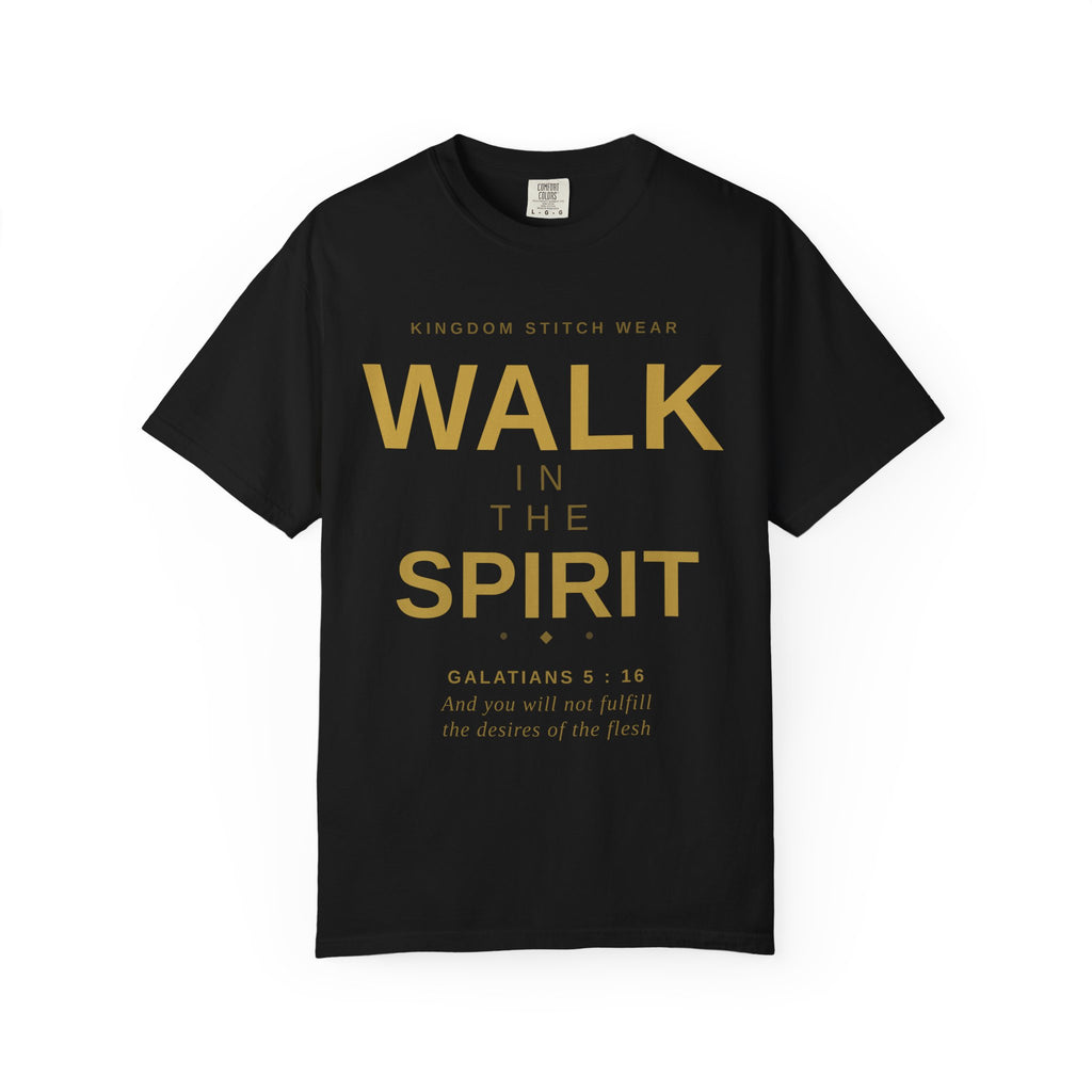 Walk In The Spirit Tee | Galatians 5:16 | Garment-Dyed Comfort Colors Christian Apparel | Kingdom Stitch Wear