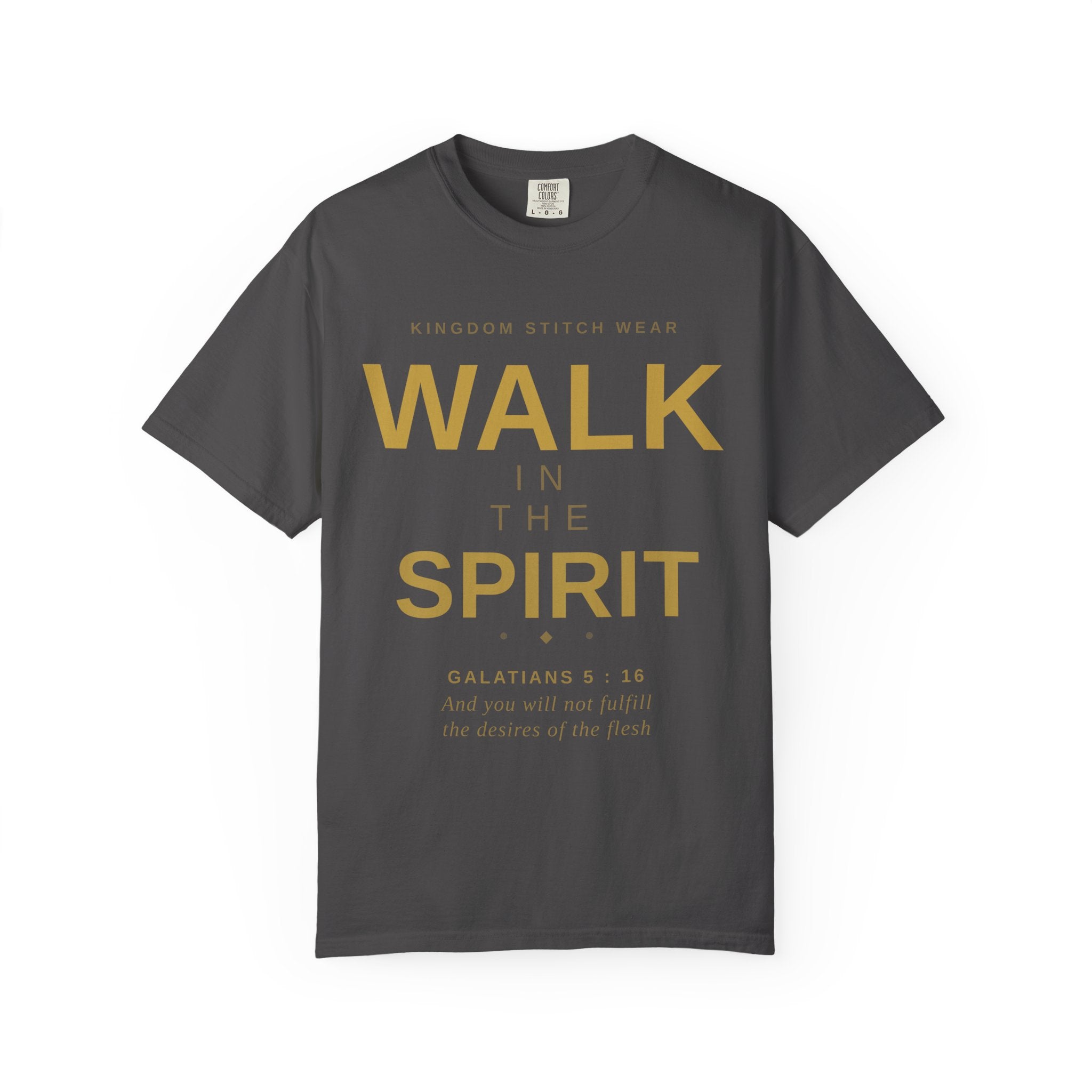 Walk In The Spirit Tee | Galatians 5:16 | Garment-Dyed Comfort Colors Christian Apparel | Kingdom Stitch Wear