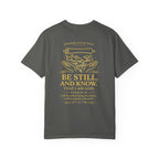 Be Still & Know Comfort Tee | Garment-Dyed Back Graphic | Kingdom Stitch Wear